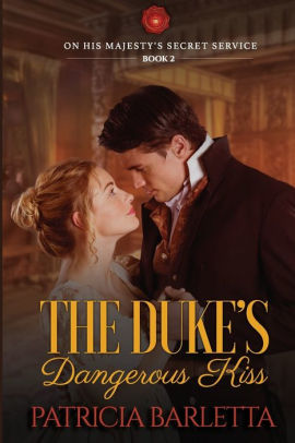 The Duke's Dangerous Kiss