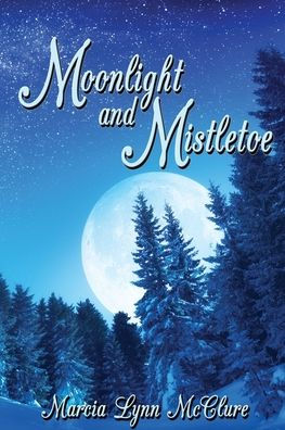 Moonlight and Mistletoe