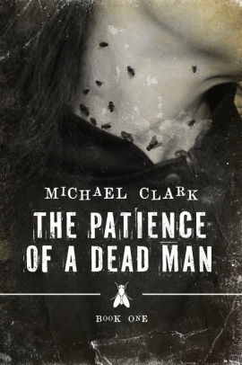 The Patience of a Dead Man