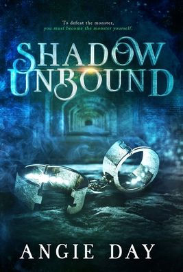 Shadow Unbound