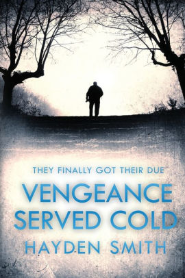 Vengeance Served Cold