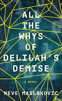 All the Whys of Delilah's Demise