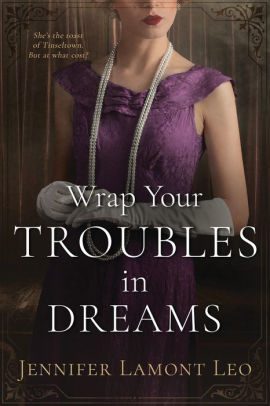 Wrap Your Troubles in Dreams
