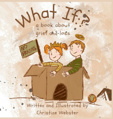 What If? a book about grief and loss