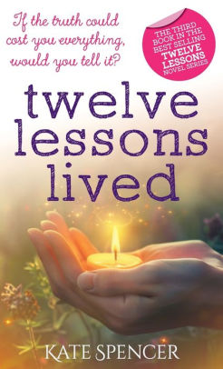 Twelve Lessons Lived