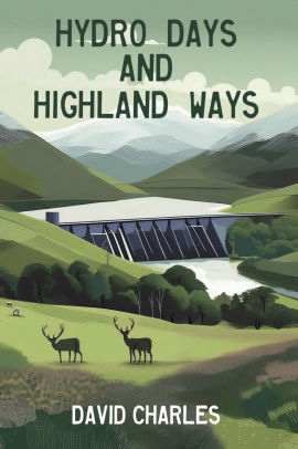 Hydro Days and Highland Ways