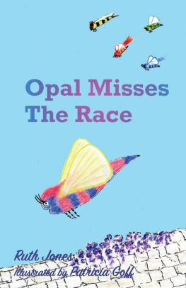 Opal Misses the Race