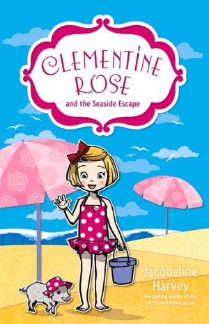 Clementine Rose and the Seaside Escape