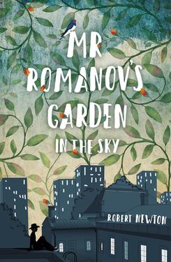 Mr. Romanov's Garden in the Sky