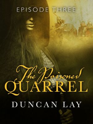 The Poisoned Quarrel: Episode 3