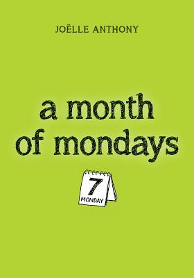 A Month of Mondays