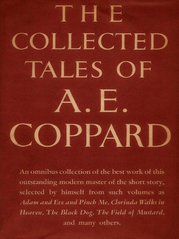 The Collected Tales of A. E. Coppard