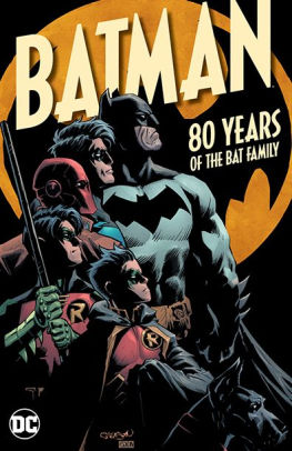 Batman: 80 Years of the Bat Family