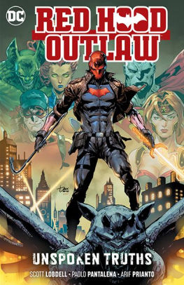 Red Hood: Outlaw Vol. 4: Unspoken Truths