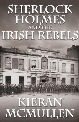 Sherlock Holmes and the Irish Rebels