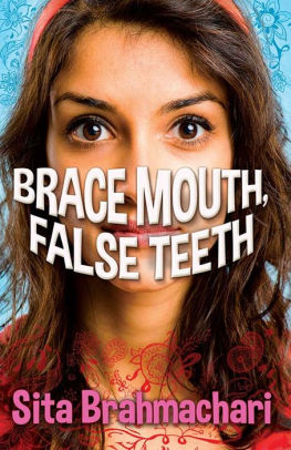 Brace Mouth, False Teeth