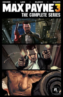 Max Payne 3: The Complete Series