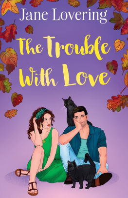 The Trouble With Love