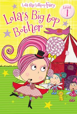 Lola's Big Top Bother