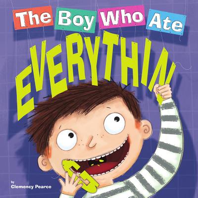 The Boy Who Ate Everything