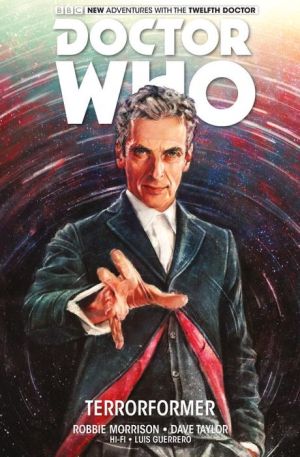 Doctor Who: The Twelfth Doctor, Volume 1 - Terrorformer