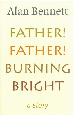 Father! Father! Burning Bright