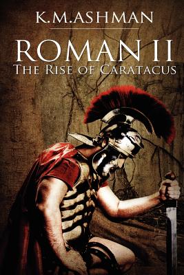 The Rise of Caratacus