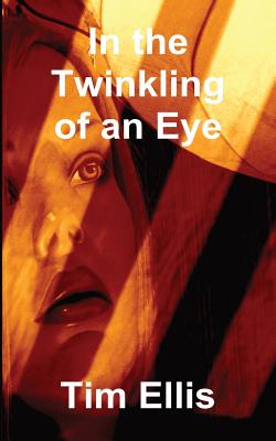 In the Twinkling of an Eye