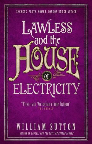 Lawless & the House of Electricity