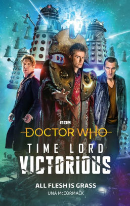 All Flesh is Grass: Time Lord Victorious