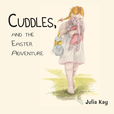 Cuddles, and the Easter Adventure