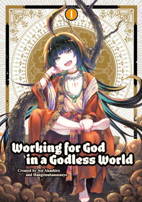 Working for God in a Godless World Volume 1