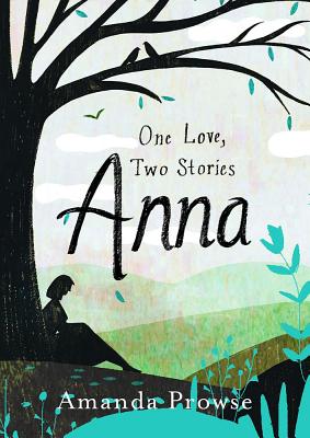 Anna: One Love, Two Stories