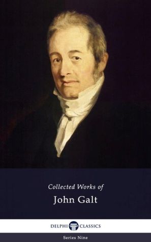 Delphi Collected Works of John Galt