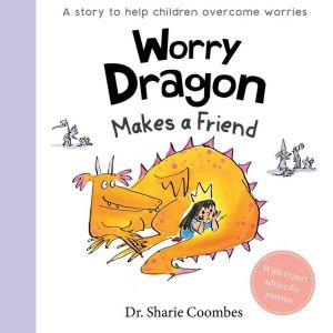 Worry Dragon Makes a Friend