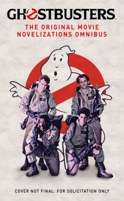 Ghostbusters - The Original Movie Novelizations Omnibus