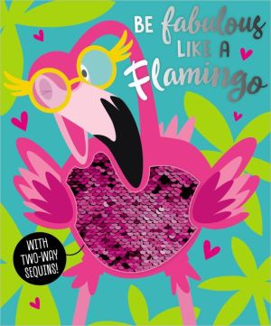 Be Fabulous Like a Flamingo