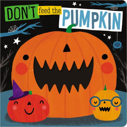 Don't Feed The Pumpkin