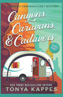 Canyons, Caravans, & Cadavers