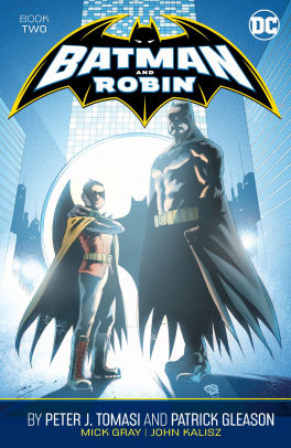 Batman and Robin by Peter J. Tomasi and Patrick Gleason Book Two