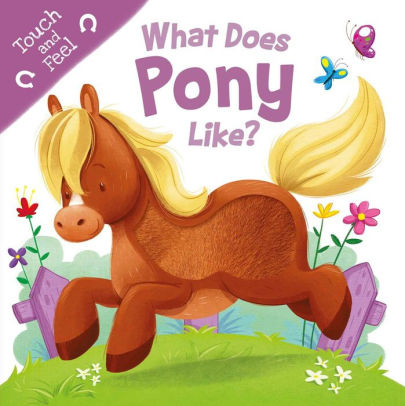 What Does Pony Like?