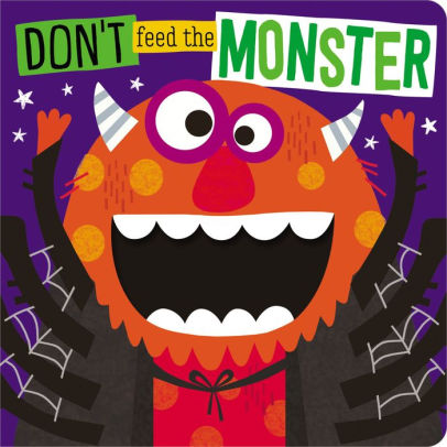 Don't Feed The Monster