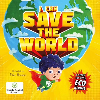 I Can Save the World