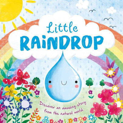 Nature Stories: Little Raindrop: Padded Board Book