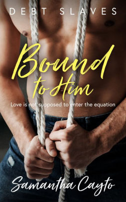 Bound to Him