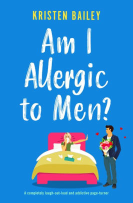 Am I Allergic to Men?