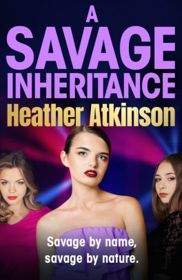 A Savage Inheritance