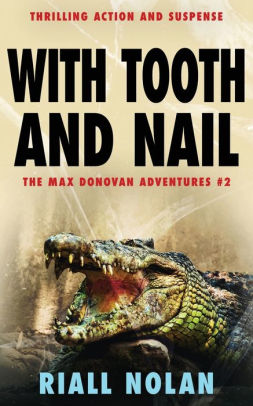 WITH TOOTH AND NAIL