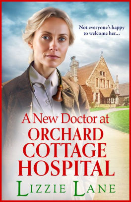 A New Doctor at Orchard Cottage Hospital