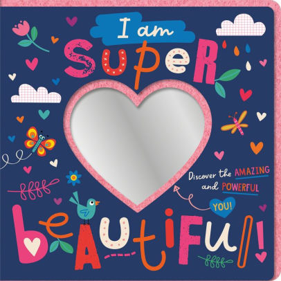 I am Super Beautiful!